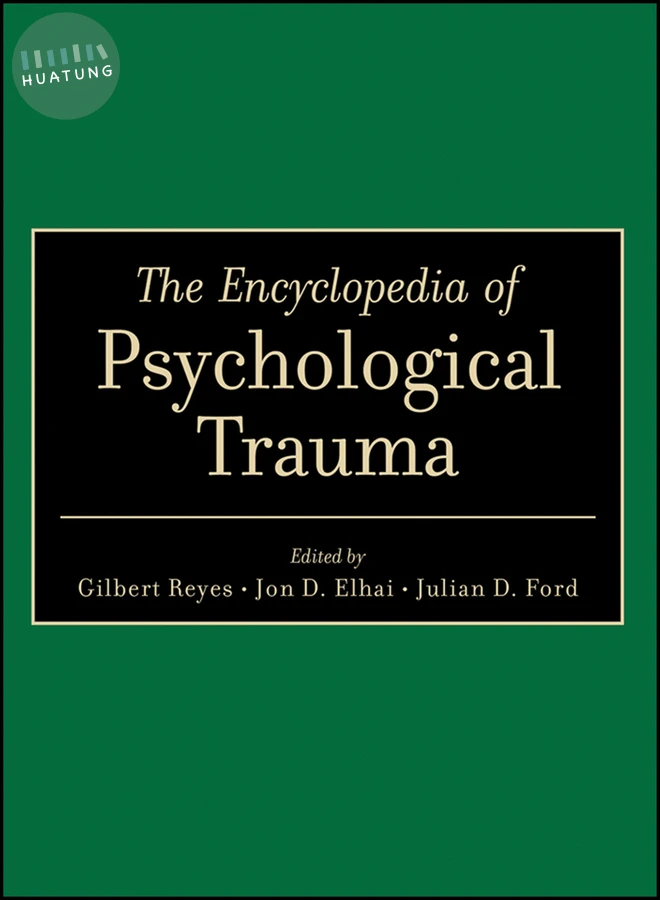 The Encyclopedia of Psychological Trauma 