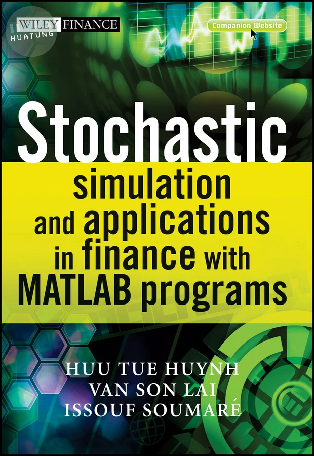 Stochastic Simulation and Applications in Finance with MATLAB Programs 