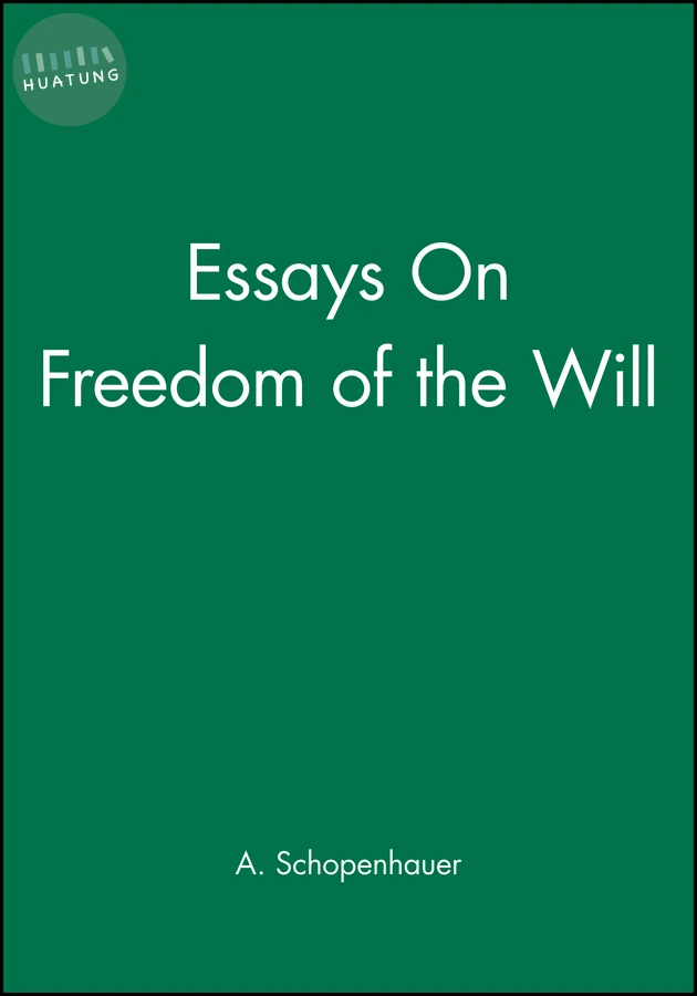 Essays On Freedom of the Will 