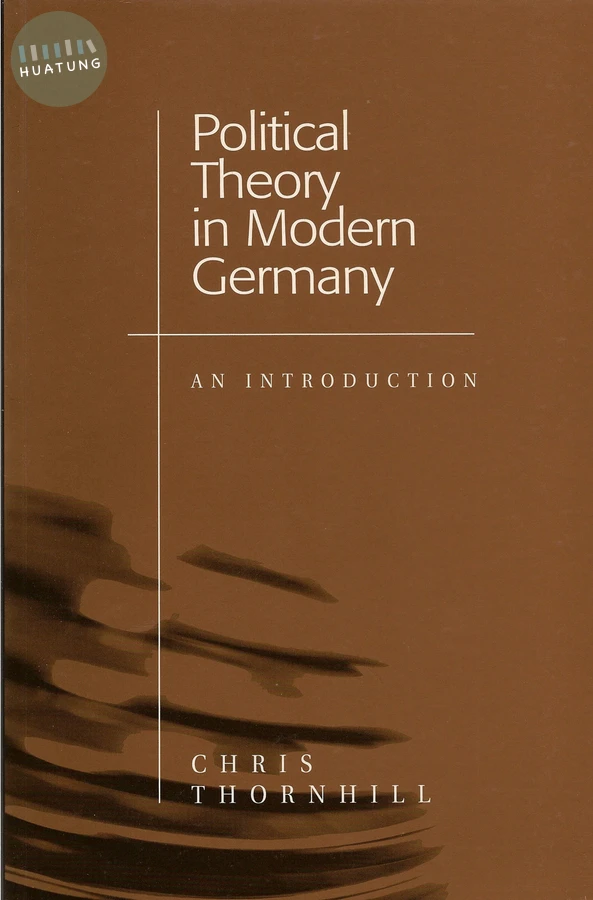 Political Theory in Modern Germany 