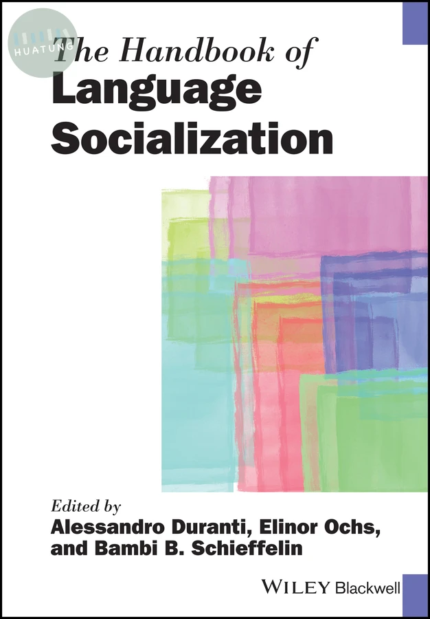 The Handbook of Language Socialization 
