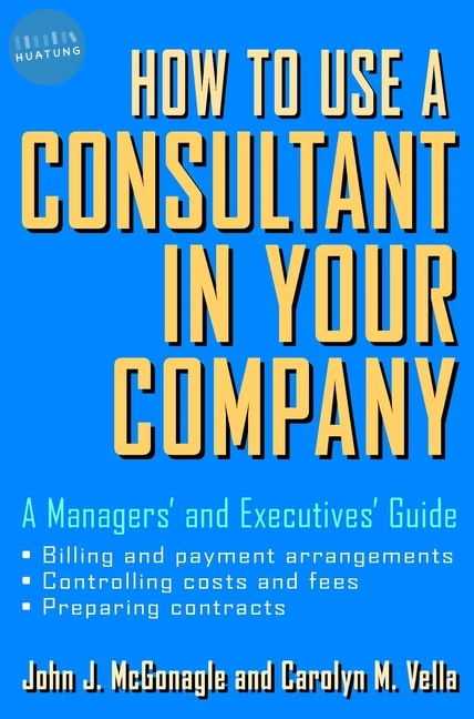 How to Use a Consultant in Your Company 