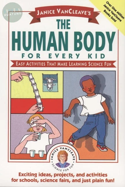 Janice VanCleave's The Human Body for Every Kid 