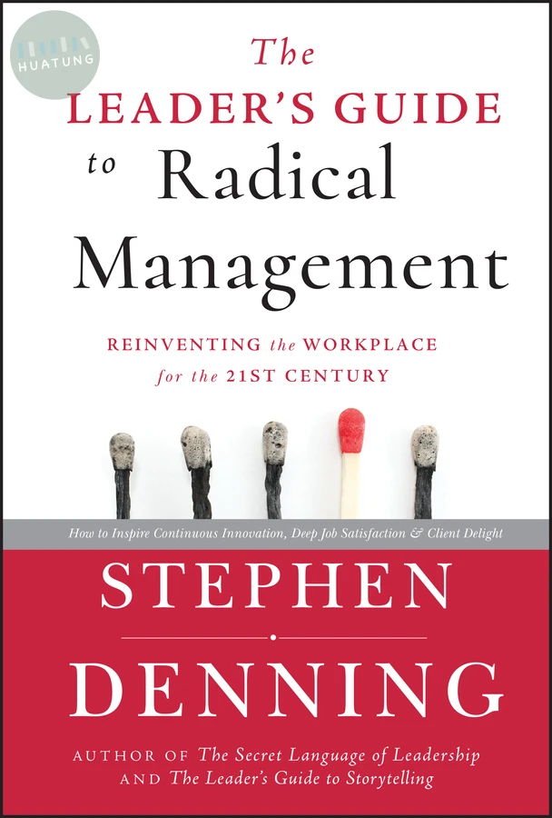 The Leader's Guide to Radical Management 