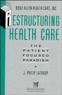 Restructuring Health Care 