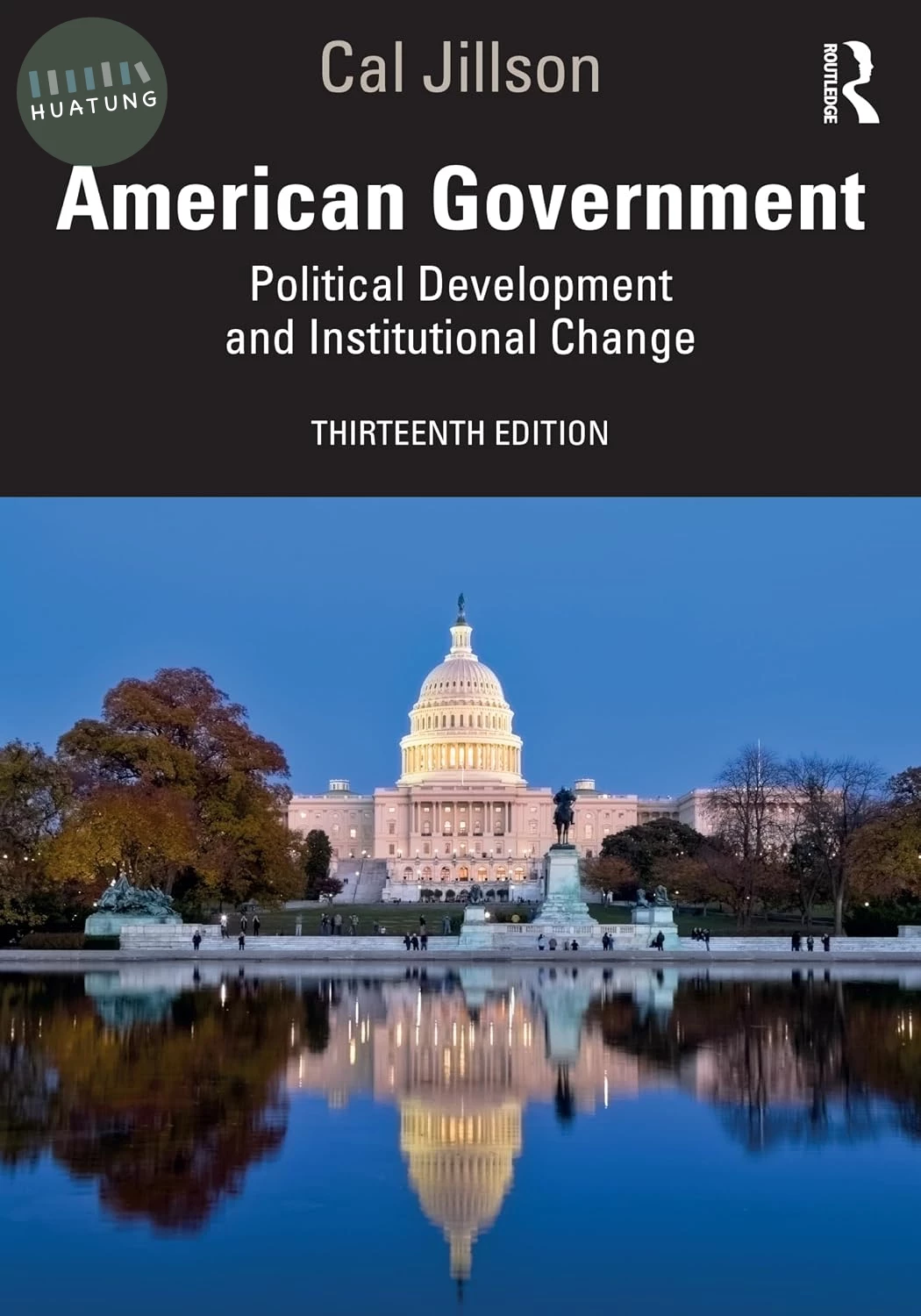 American Government: Political Development and Institutional Change (13版)