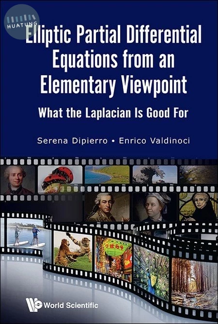 Elliptic Partial Differential Equations from an Elementary Viewpoint: What the Laplacian Is Good for (1版)