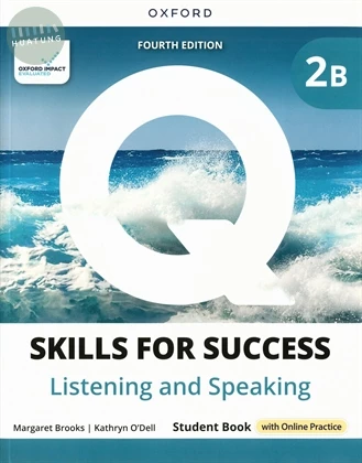 Q : Skills for Success Fourth Edition Listening & Speaking Split Student Book 2B (with Online Practice) (4版)