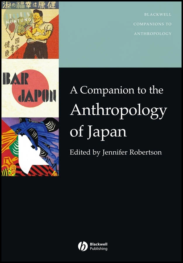 A Companion to the Anthropology of Japan 
