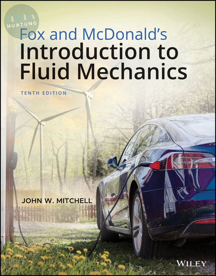 Fox and McDonald's Introduction to Fluid Mechanics 
