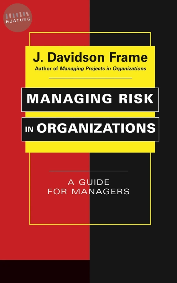 Managing Risk in Organizations 