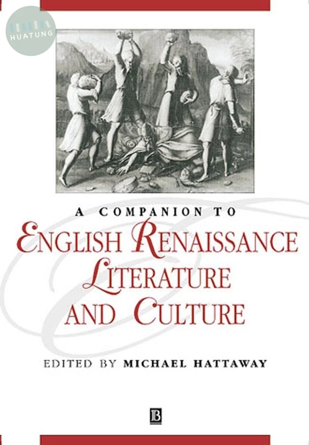 A Companion to English Renaissance Literature and Culture 