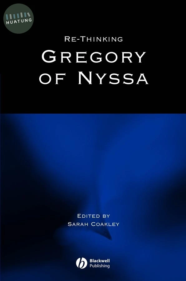 Re-thinking Gregory of Nyssa 