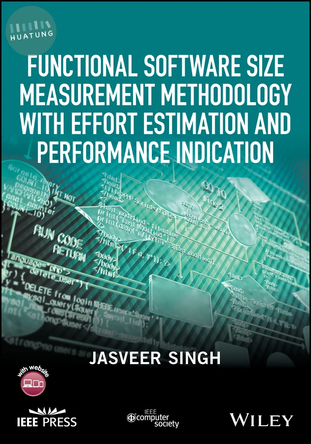 Functional Software Size Measurement Methodology with Effort Estimation and Performance Indication 