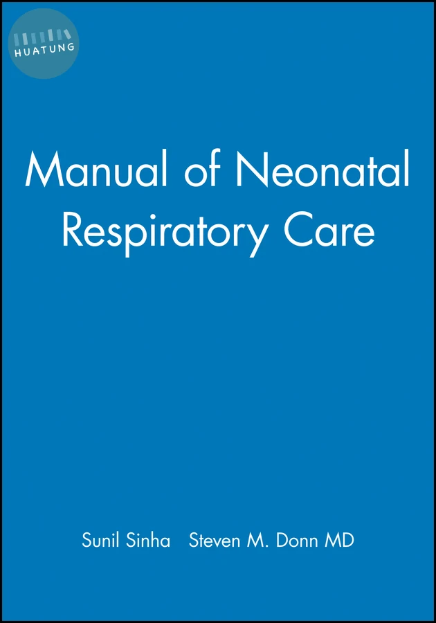 Manual of Neonatal Respiratory Care 