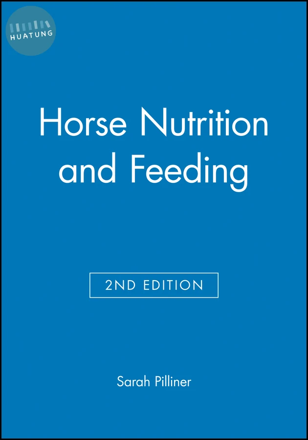 Horse Nutrition and Feeding 