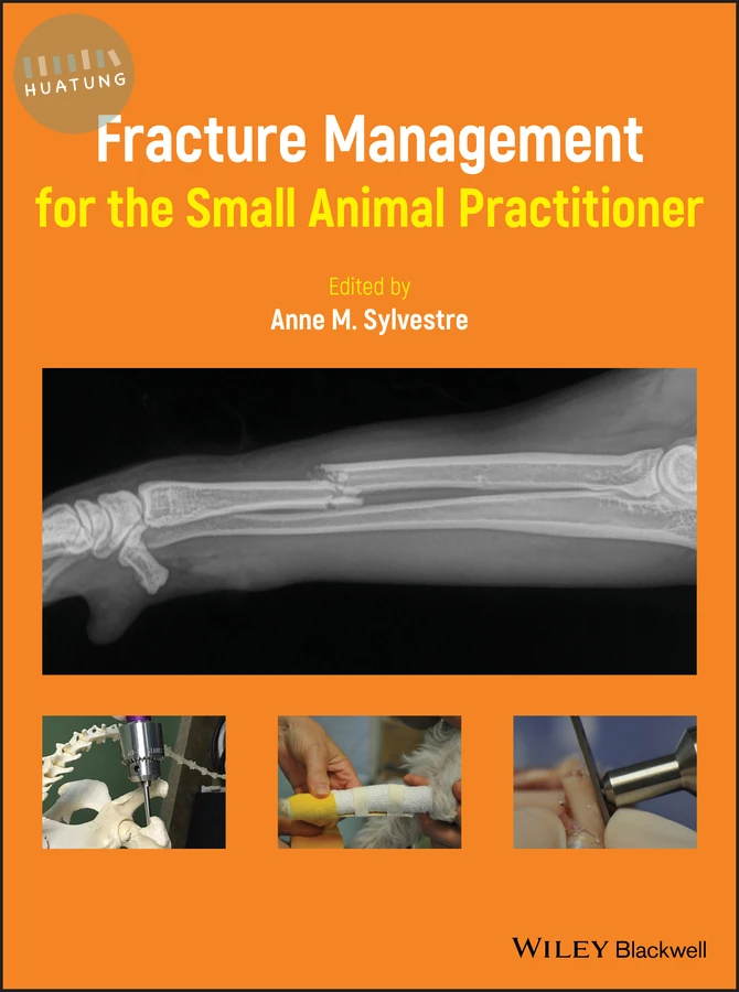 Fracture Management for the Small Animal Practitioner 