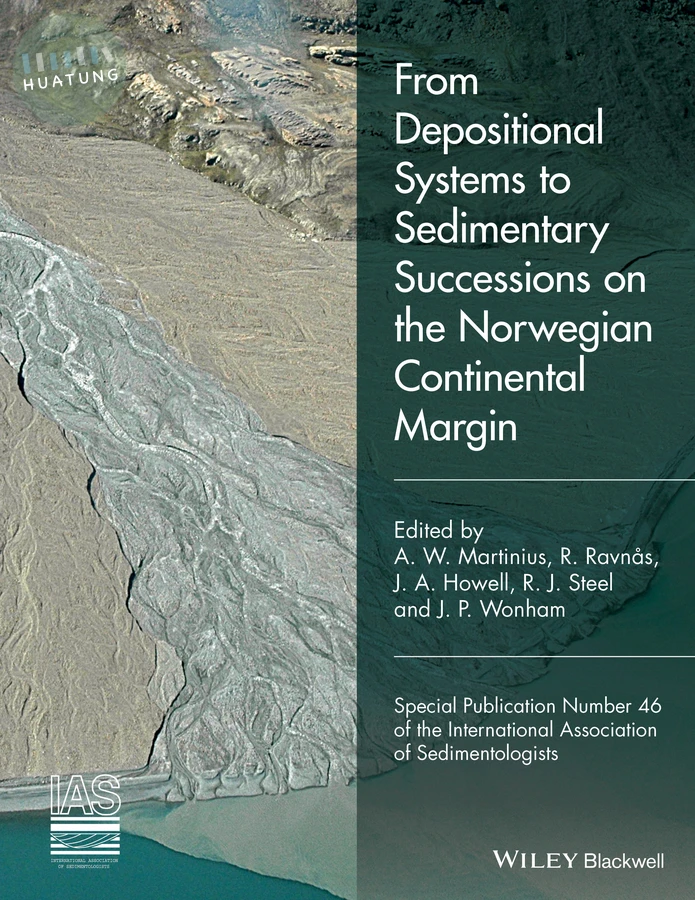 From Depositional Systems to Sedimentary Successions on the Norwegian Continental Margin 
