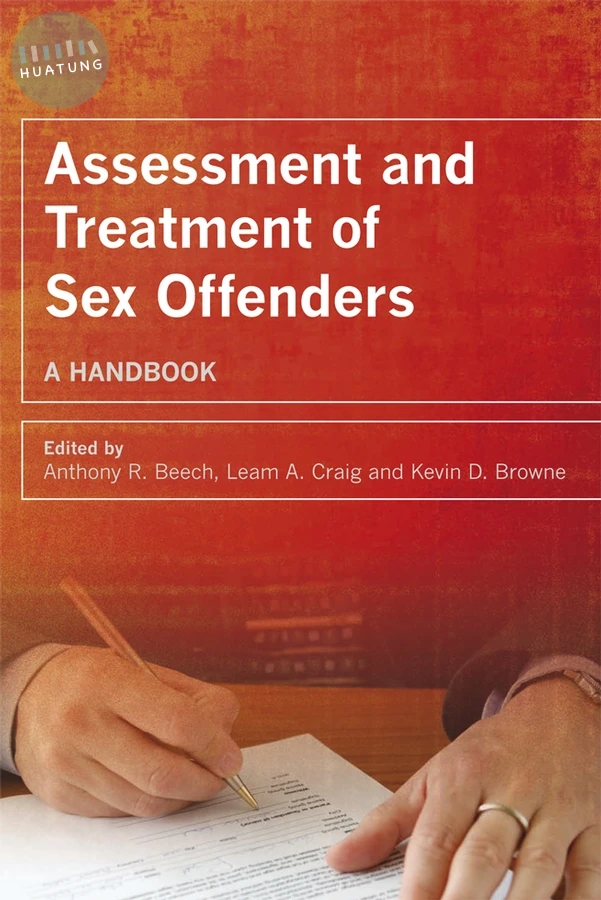 Assessment and Treatment of Sex Offenders 