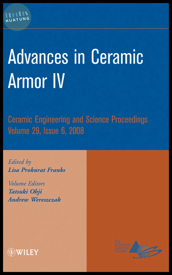 Advances in Ceramic Armor IV, Volume 29, Issue 6 