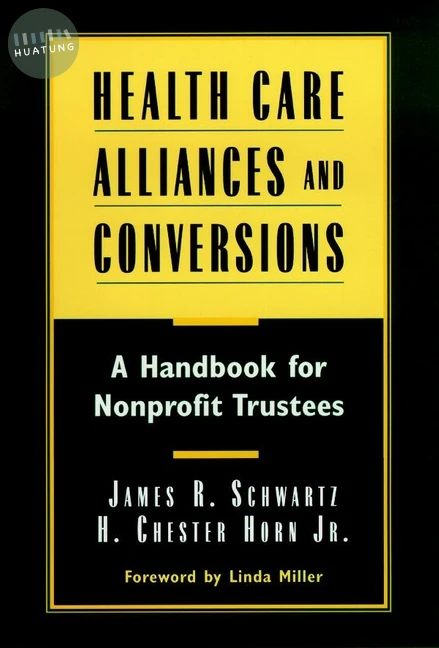 Health Care Alliances and Conversions 