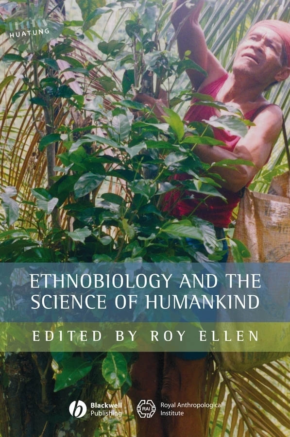 Ethnobiology and the Science of Humankind 