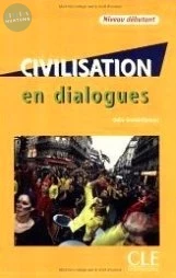 Civilisation en dialogues , Niveau débutant +CD 