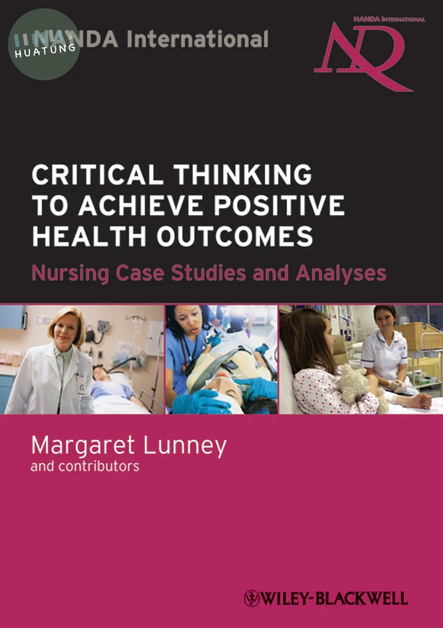 Critical Thinking to Achieve Positive Health Outcomes 
