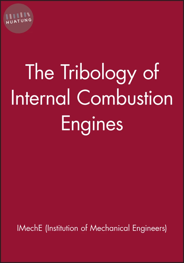 The Tribology of Internal Combustion Engines 