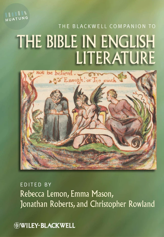 The Blackwell Companion to the Bible in English Literature 