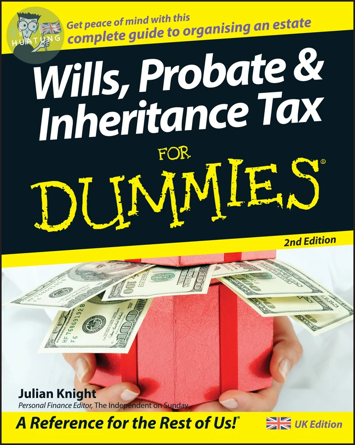 Wills, Probate, and Inheritance Tax For Dummies, UK Edition 