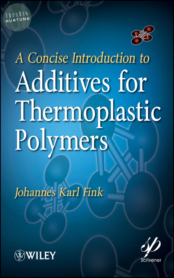 A Concise Introduction to Additives for Thermoplastic Polymers 