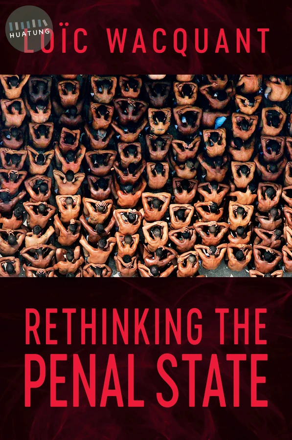 Rethinking the Penal State 