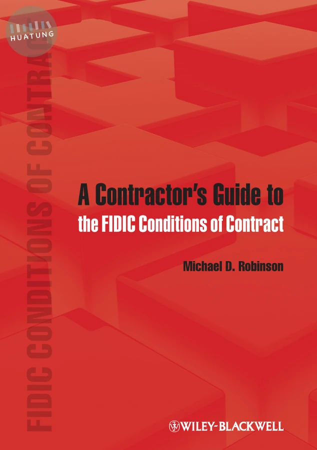 A Contractor's Guide to the FIDIC Conditions of Contract 