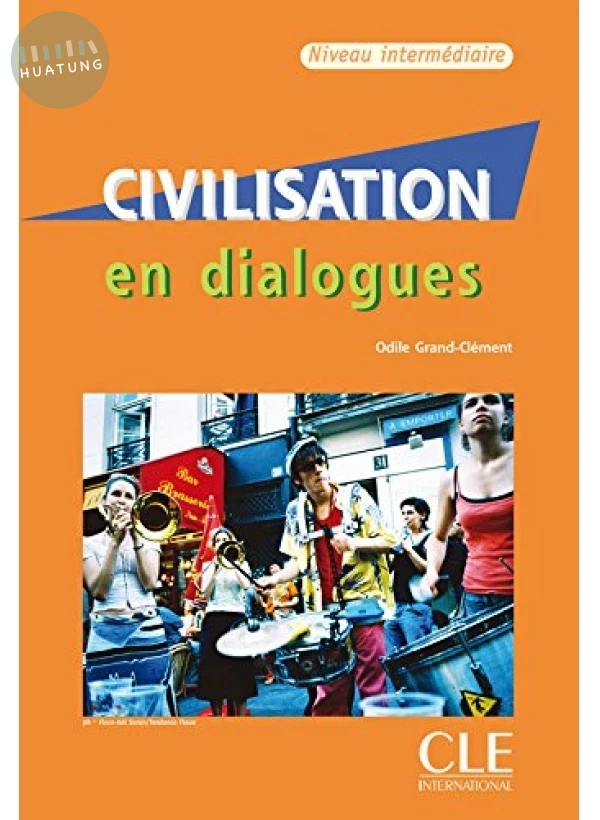 Civilisation en dialogues + CD, intermédiaire 