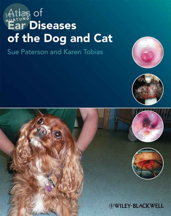 Atlas of Ear Diseases of the Dog and Cat 