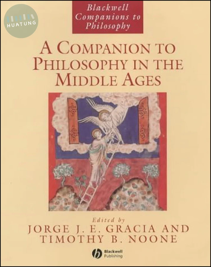 A Companion to Philosophy in the Middle Ages 