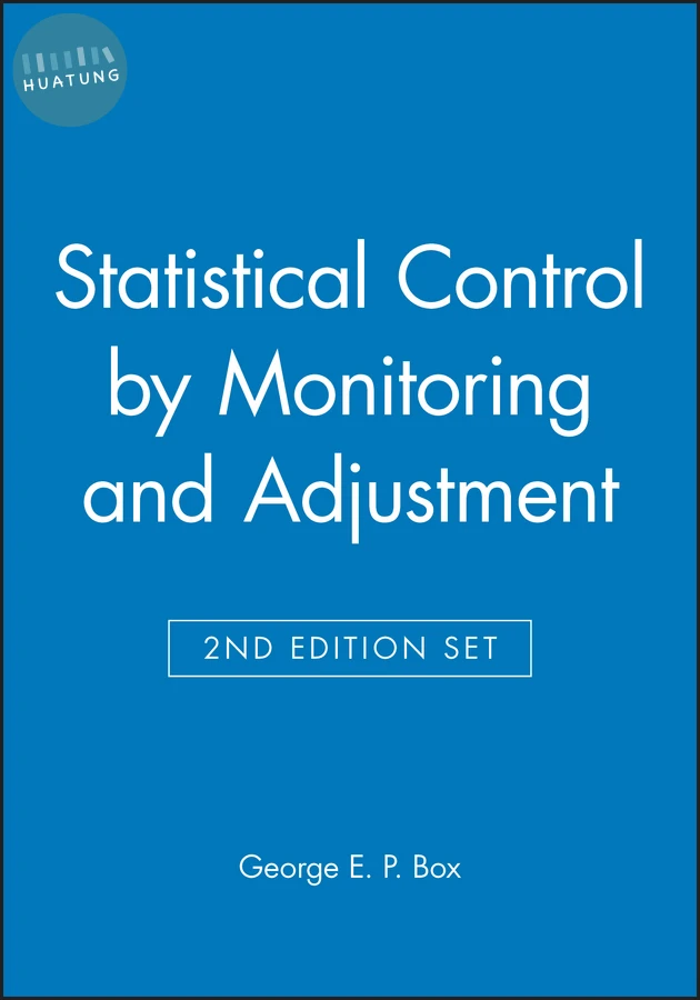 Statistical Control by Monitoring and Adjustment 2e & Statistics for Experimenters: Design, Innovation, and Discovery 2e Set 