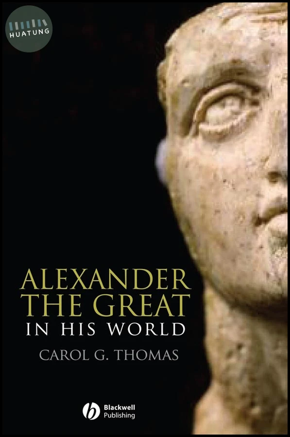 Alexander the Great in His World 