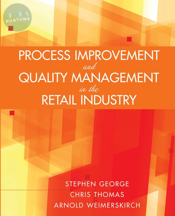 Process Improvement and Quality Management in the Retail Industry 