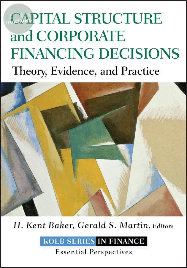 Capital Structure and Corporate Financing Decisions 