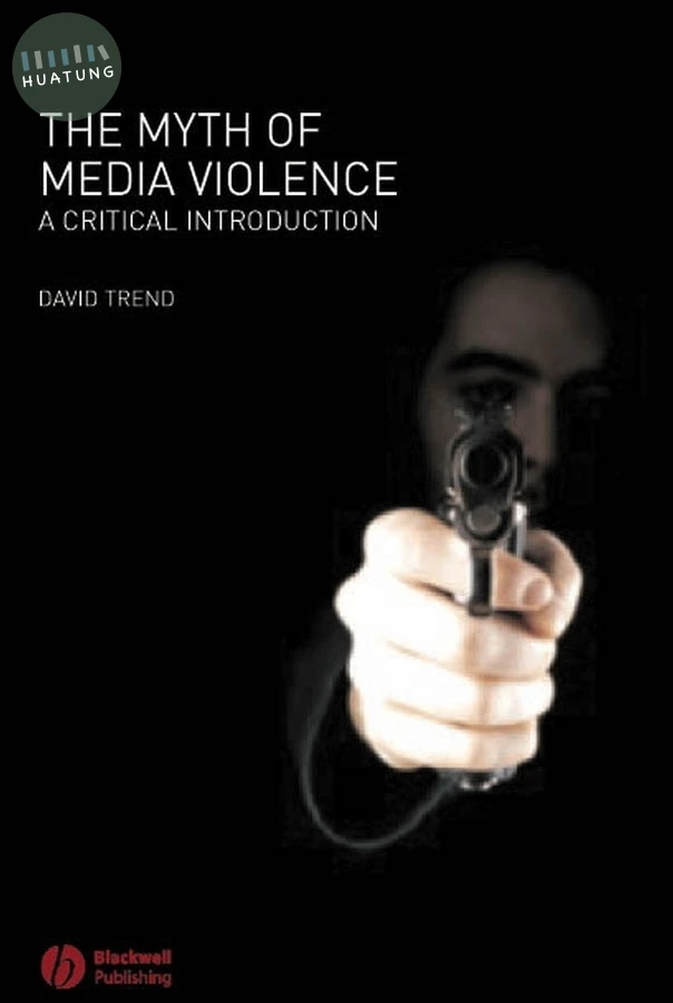 The Myth of Media Violence 
