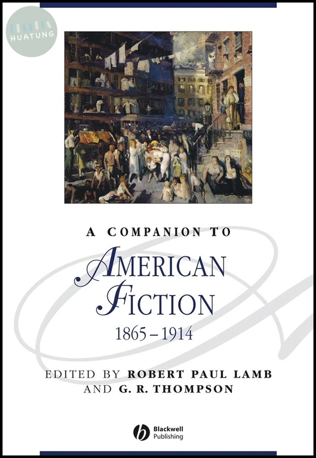 A Companion to American Fiction, 1865 - 1914 