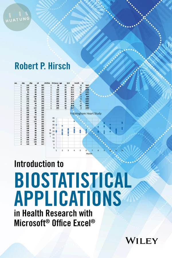 Introduction to Biostatistical Applications in Health Research with Microsoft Office Excel 