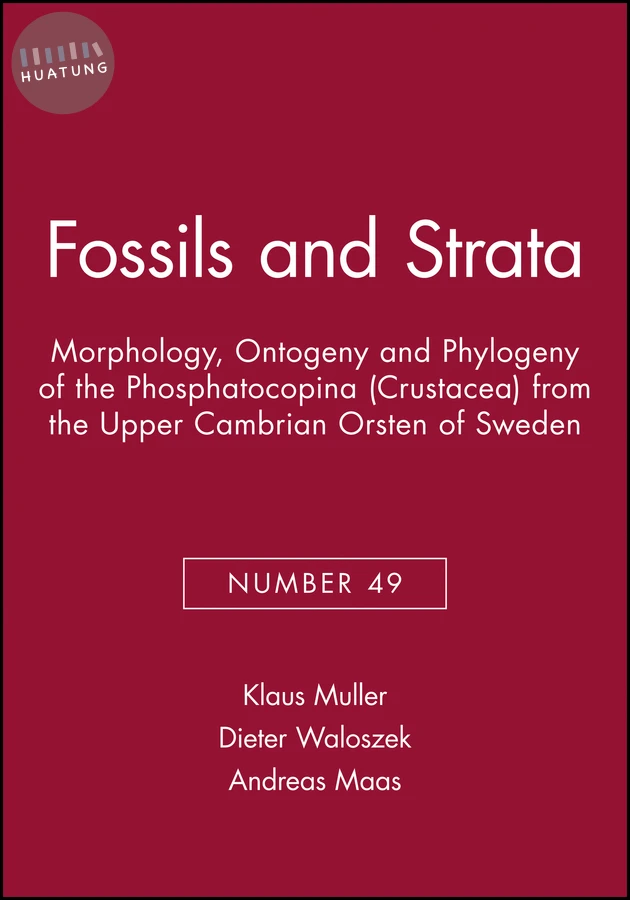 Morphology, Ontogeny and Phylogeny of the Phosphatocopina (Crustacea) from the Upper Cambrian Orsten of Sweden 
