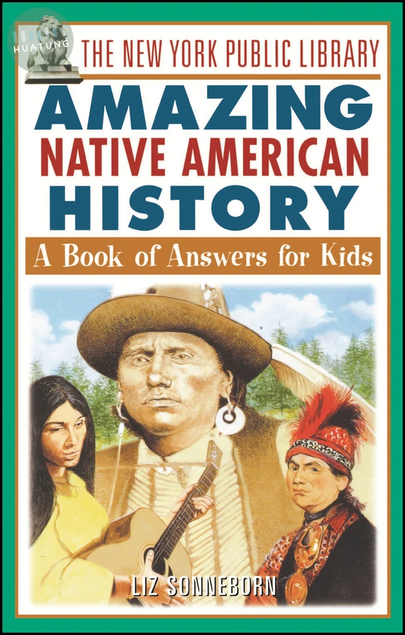 The New York Public Library Amazing Native American History 