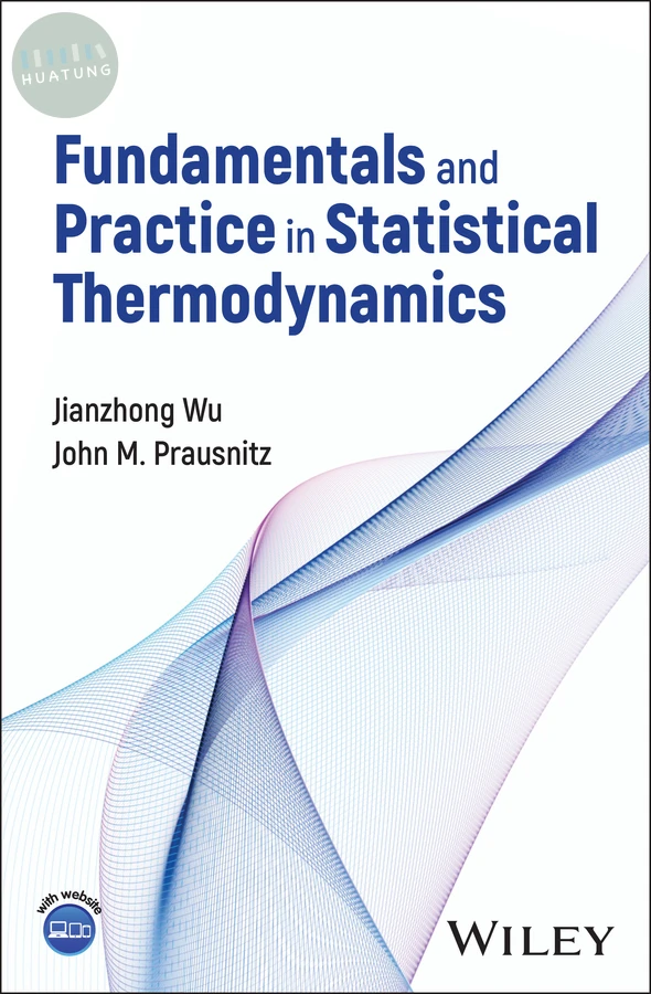Fundamentals and Practice in Statistical Thermodynamics 