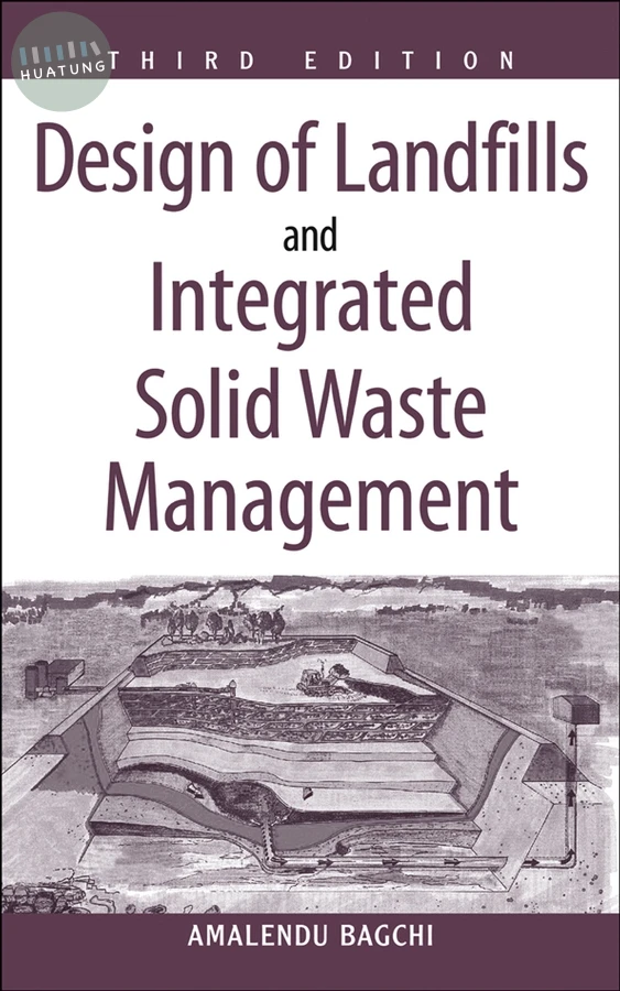 Design of Landfills and Integrated Solid Waste Management 