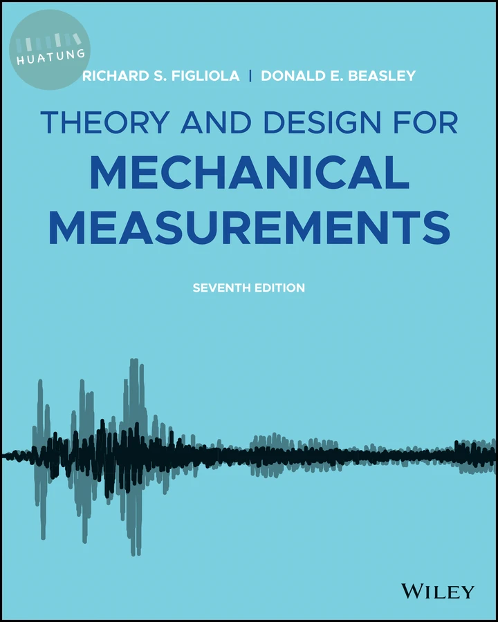 Theory and Design for Mechanical Measurements 