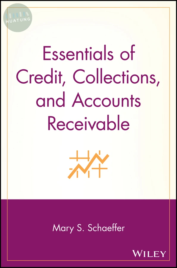 Essentials of Credit, Collections, and Accounts Receivable 